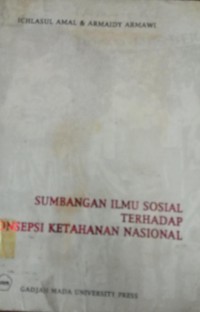 Image of Sumbangan Ilmu Sosial Terhadap Konsepsi Ketahanan Nasional