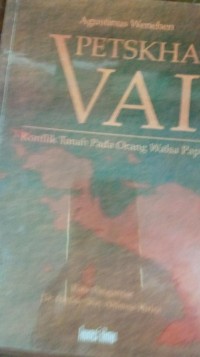 Petskha Vai Konflik Tanah Pada Orang Walsa Papua