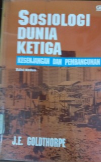Image of Sosiologi Dunia Ketiga : Kesenjangan Dan Pembangunan (Edisi Ke2)