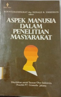 Image of Aspek Manusia Dalam Penelitian Masyarakat