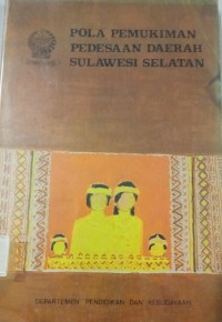 Pola Pemukiman Pedesaan Daerah Sulawesi Selatan