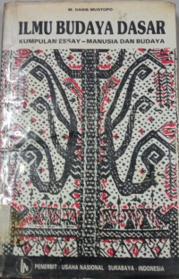 Image of Ilmu Budaya Dasar ; Kumpulan Essay - Manusia dan Budaya