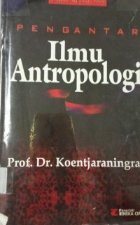 Pengantar Ilmu Antropologi (Edisi Revisi 2009)