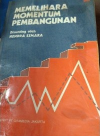 Image of Memelihara Momentum Pembangunan