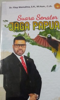 Suara Senator Jaga Papua