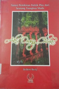 Image of Aku Orang Cina? Narasi Pemikiran Politik Plus Dari Seorang Tionghoa Muda