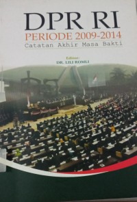 Image of DPR RI Periode 2009-2014 Catatan Akhir Masa Bhakti