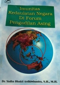 Imunitas Kedaulatan Negara Di Forum Pengadilan Asing