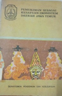 Image of Pemikiman Sebagai Kesatuan Ekosistem Daerah Jawa Timur