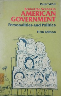 Image of Behind the scenes in American Goverment ( Personalities and Politics )