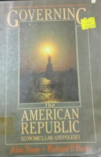 Image of Governing American Republic ( Economics, Law, and Policies )
