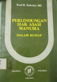 Image of Perlindungan Hak Asasi Manusia Dalam KUHAP