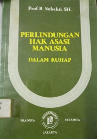 Perlindungan Hak Asasi Manusia Dalam KUHAP