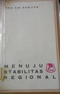 Menuju Stabilitas Regional