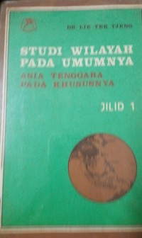 Studi Wilayah Pada Umumnya ( Asia Tenggara Pada Khususnya )