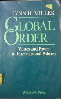 Global Order ( Values and Power in International Politics )