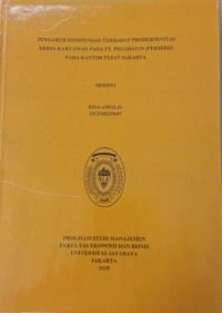 Pengaruh Kompensasi Terhadap Produktivitas Kerja Karyawan Pada PT. Pegadaian (Persero) Pada Kantor Pusat Jakarta