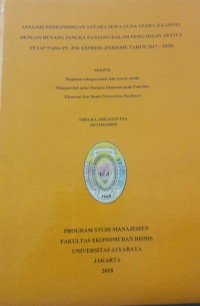 Image of Analisis Perbandingan Antara Sewa Guna Usaha (Leasing) Dengan Hutang Jangka Panjang Dalam Pengadaan Aktiva Tetap Pada PT. JNE Express (Periode 2017-2020)