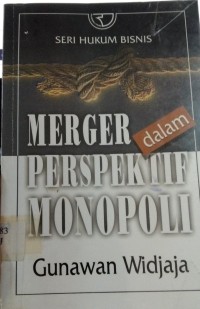 Image of Merger dalam Perspektif Monopoli