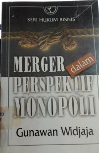 Merger dalam Perspektif Monopoli