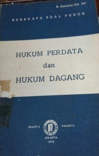 Beberapa Soal Pokok Hukum Perdata dan Hukum Dagang