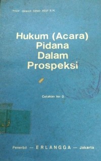 Hukum ( Acara ) Pidana Dalam Prospeksi