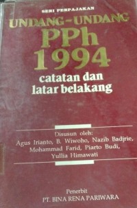 Undang - Undang PPh 1994 ( Catatan dan Latar Belakang )