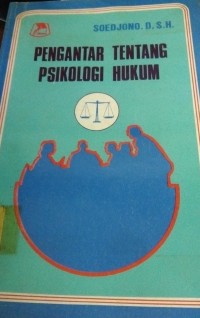 Pengantar Tentang Psikologi Hukum