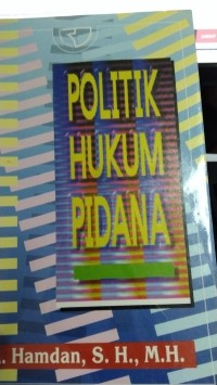 Politik Hukum Pidana