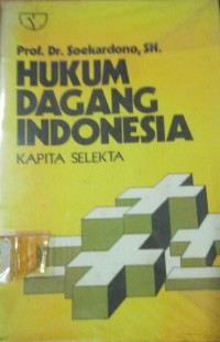 Hukum Dagang Indonesia Kapita Selekta