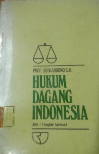 Hukum Dagang Indonesia Jilid I (bagian kedua)