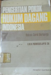 Image of Pengertian Pokok Hukum Dagang Indonesia 7 Hukum Surat Berharga