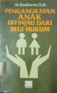 Image of Pengangkatan Anak Ditinjau Dari Segi Hukum