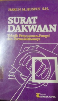 Image of Surat Dakwaan ( Teknik Penyusunan, Fungsi dan Permasalahannya )