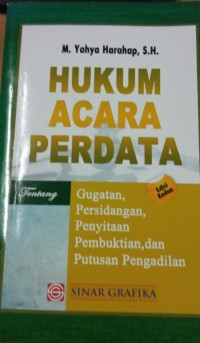 Hukum Acara Perdata Tentang Gugatan,Persidangan,Penyitaan,Pembuktian dan Putusan Pengadilan