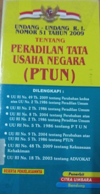 Image of Undang-Undang RI Nomor 51 Tahun 2009 Tentang Peradilan Tata Usaha Negara (PTUN)