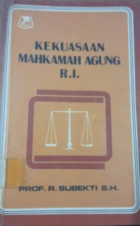 Image of Kekuasaan Mahkamah Agung R.I
