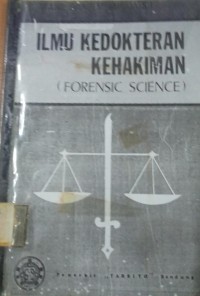 Ilmu Kedokteran Kehakiman ( Forensic Science )