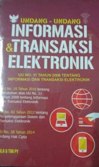 Image of UNDANG-UNDANG INFORMASI & TRANSAKSI ELEKTRONIK