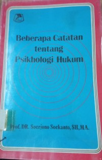 Beberapa Catatan tentang Psikhologi Hukum