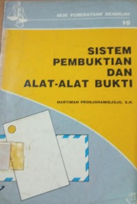 Image of SISTEM PEMBUKTIAN DAN ALAT-ALAT BUKTI
