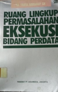 Image of Ruang Lingkup Permasalahan Eksekusi Bidang Perdata