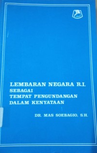 Lembaran Negara R.I. Sebagai Temoat Pengundangan Dalam Kenyataan