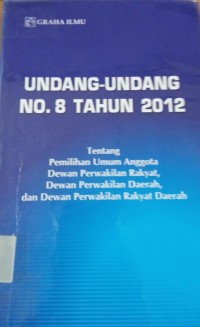 Undang - Undang No.8 Tahun 2012