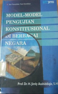 Model - Model Pengujian Konstitusional di Berbagai Negara