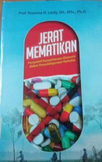 Image of Jerat Mematikan Perspektif Kesejahteraan Ekonomi Dalam Penyalahgunaan Narkoba