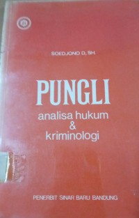 PUNGLI ANALISA HUKUM & KRIMINOLOGI