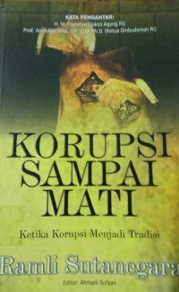Image of KORUPSI SAMPAI MATI KETIKA KORUPSI MENJADI TRADISI