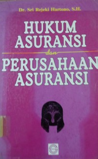 HUKUM ASURANSI DAN PERUSAHAAN ASURANSI