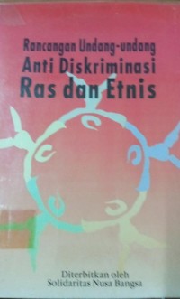 Rancangan Undang-Undang Anti Didkriminasi Ras Dan Etnis